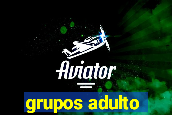 grupos adulto